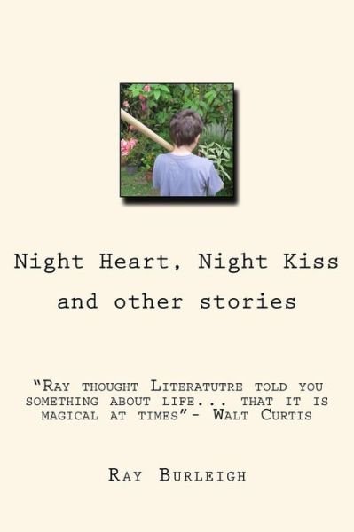 Cover for Ray Burleigh · Night Heart, Night Kiss (Paperback Book) (2015)