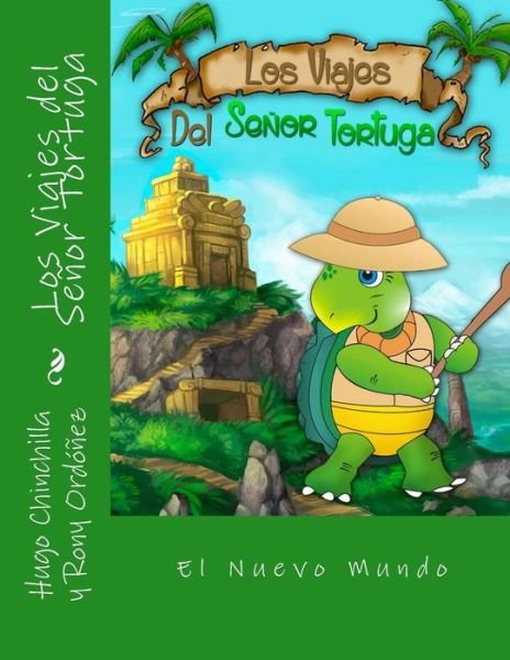 Cover for Hugo Alfonso Chinchilla · Los Viajes Del Senor Tortuga: El Nuevo Mundo (Paperback Book) (2015)