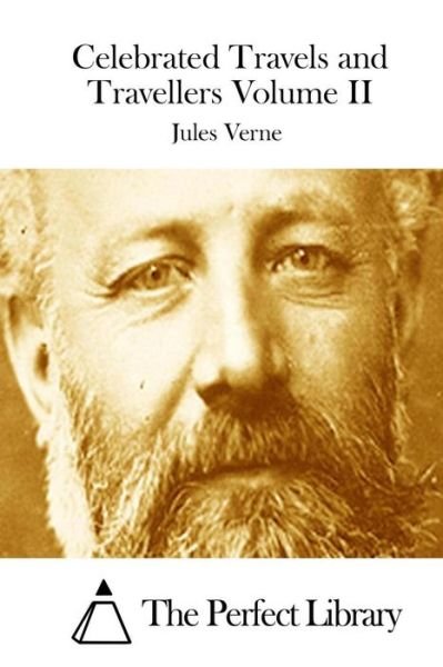 Cover for Jules Verne · Celebrated Travels and Travellers Volume II (Paperback Book) (2015)