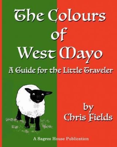 Cover for Chris Fields · The Colours of West Mayo (Paperback Book) (2016)