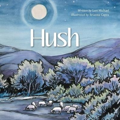 Cover for Lori Michael · Hush (Paperback Book) (2016)