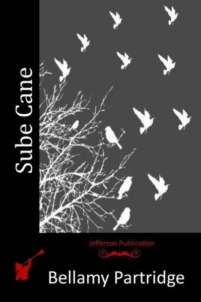 Cover for Bellamy Partridge · Sube Cane (Paperback Book) (2015)