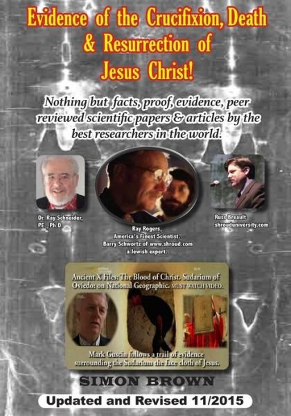 Cover for Mr Simon Brown · Evidence of the Crucifixion, Death and Resurrection of Jesus Christ (Paperback Book) (2015)