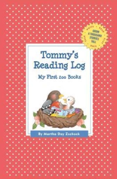 Cover for Martha Day Zschock · Tommy's Reading Log: My First 200 Books (Gatst) (Paperback Book) (2015)