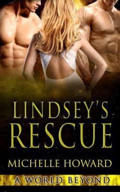 Cover for Michelle Howard · Lindsey's Rescue (Paperback Book) (2015)