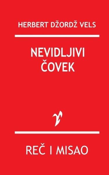 Cover for Herbert Dzordz Vels · Nevidljivi Covek (Paperback Book) (2015)