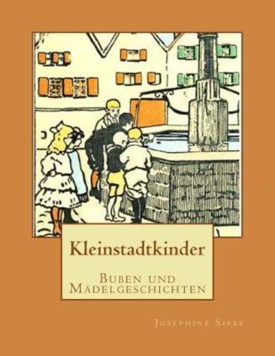 Cover for Josephine Siebe · Kleinstadtkinder (Paperback Book) (2015)