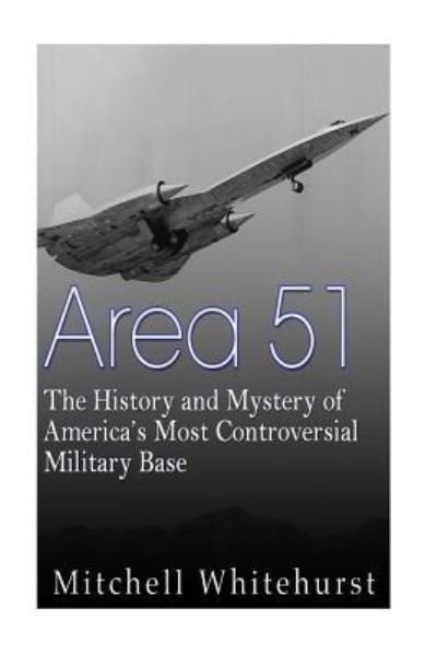 Area 51 - Mitchell Whitehurst - 图书 - Createspace Independent Publishing Platf - 9781523880607 - 2016年2月8日