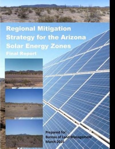 Cover for Environmental Science Division Argonne N · Regional Mitigation Strategy for the Arizona Solar Energy Zones (Paperback Book) (2016)