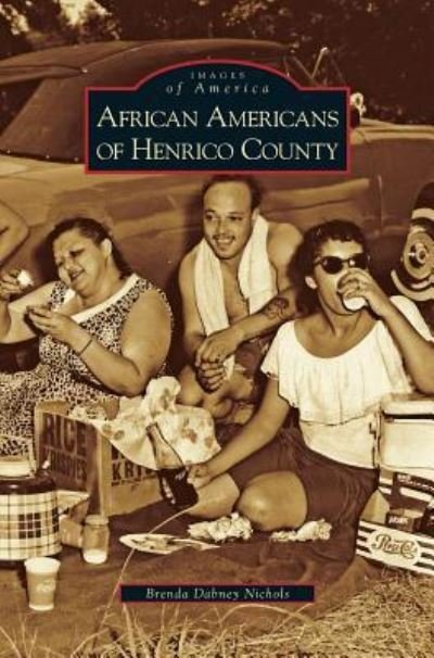 Cover for Brenda Dabney Nichols · African Americans of Henrico County (Hardcover Book) (2010)