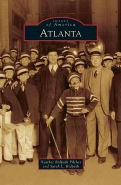 Cover for Heather Ridpath Pilcher · Atlanta (Hardcover Book) (2011)