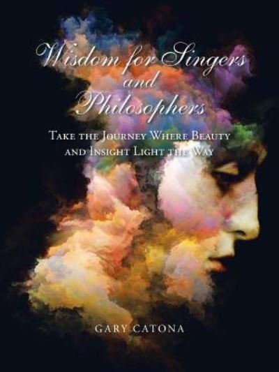 Cover for Gary Catona · Wisdom for Singers and Philosophers (Paperback Book) (2018)