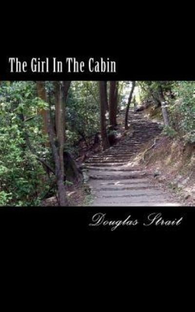 Cover for Douglas Strait · The Girl in the Cabin (Paperback Book) (2016)