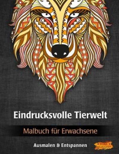 Cover for BOSS Malbücher · Eindrucksvolle Tierwelt (Paperback Book) (2016)