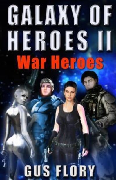 Cover for Gus Flory · Galaxy of Heroes II (Paperback Book) (2011)