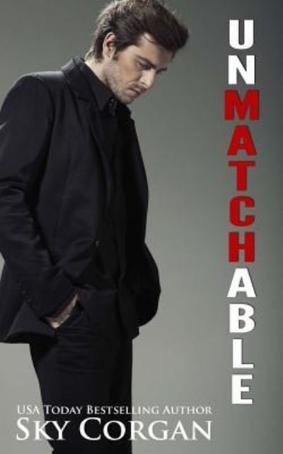 Cover for Sky Corgan · Unmatchable (Paperback Book) (2016)