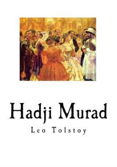Cover for Leo Tolstoy · Hadji Murad (Paperback Book) (2016)