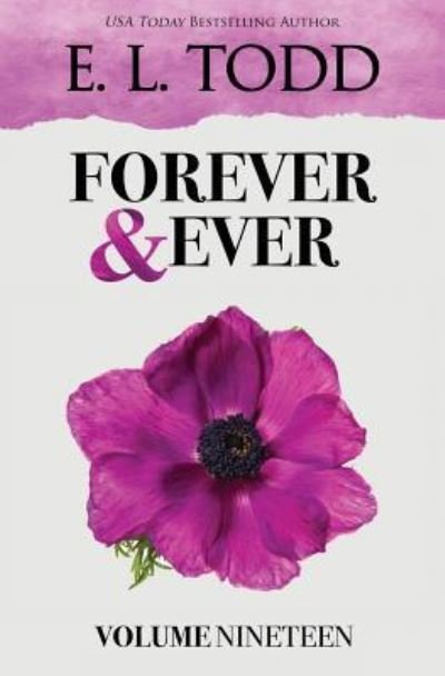 Forever and Ever - E L Todd - 图书 - Createspace Independent Publishing Platf - 9781537542607 - 2016年9月10日