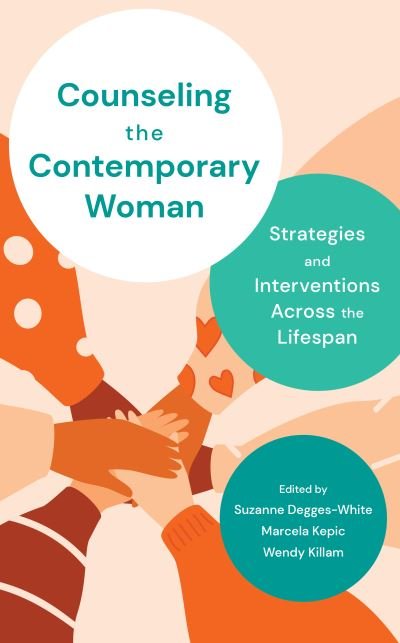 Cover for Suzanne Degges-White · Counseling the Contemporary Woman: Strategies and Interventions Across the Lifespan (Hardcover Book) (2020)