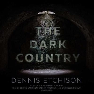 Cover for Dennis Etchison · The Dark Country (CD) (2017)