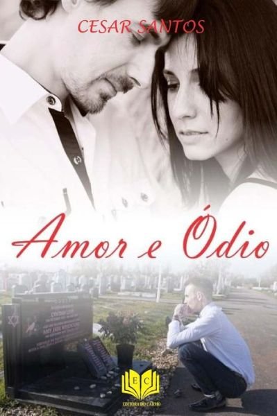 Cover for Cesar Santos · Amor e Odio (Paperback Book) (2016)