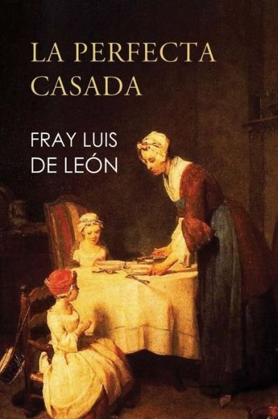 Cover for De Le · La perfecta casada (Paperback Book) (2016)