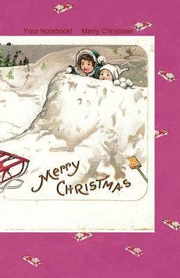 Your Notebook! Merry Christmas - Mary Hirose - 图书 - Createspace Independent Publishing Platf - 9781540508607 - 2016年11月19日
