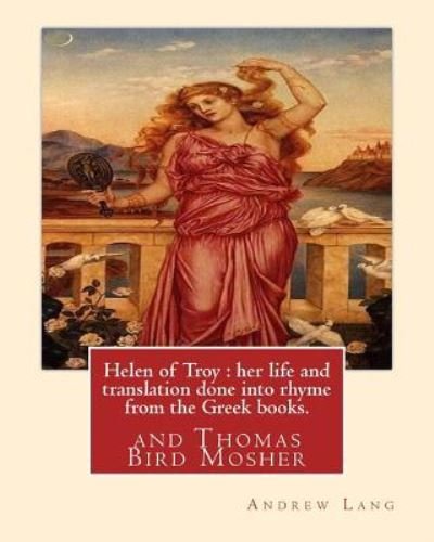 Cover for Thomas Bird Mosher · Helen of Troy (Paperback Book) (2016)