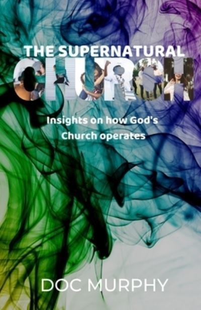 Cover for Doc Murphy · The Supernatural Church (Paperback Book) (2016)