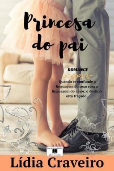 Cover for Lidia Craveiro · Princesa do Pai (Paperback Book) (2017)