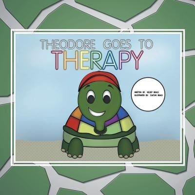 Cover for Kelsey Beals · Theodore Goes to Therapy (Paperback Book) (2017)