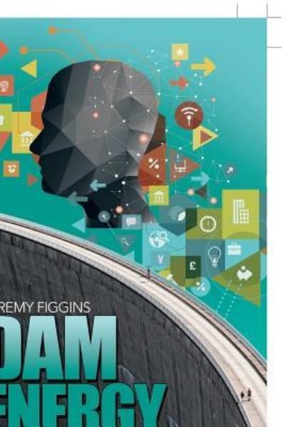 Cover for Jeremy Figgins · Dam Energy (Paperback Book) (2018)