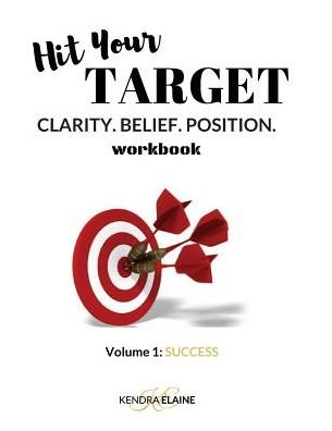 Cover for Kendra Elaine · Hit Your Target Workbook (Paperback Book) (2017)
