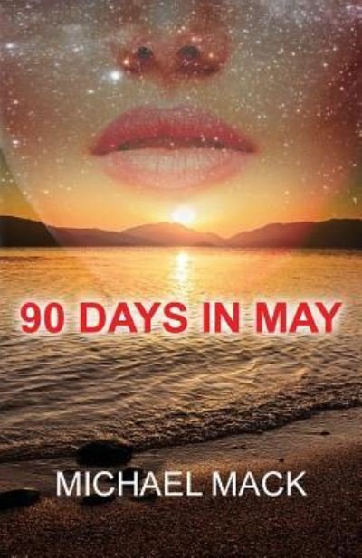 Cover for Michael Mack · 90 Days In May (Paperback Book) (2016)
