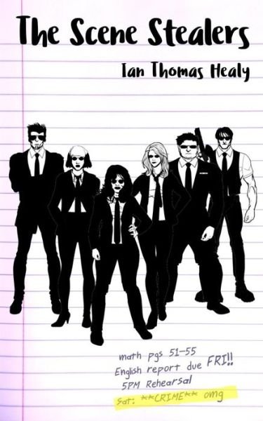 Cover for Ian Thomas Healy · The Scene Stealers (Paperback Book) (2017)