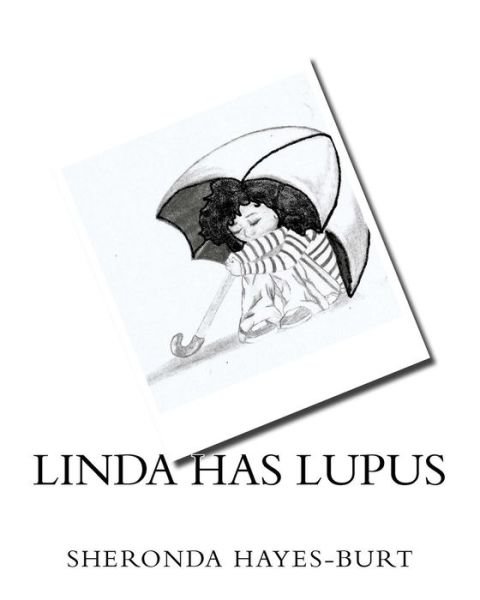 Cover for Sheronda S Hayes-Burt · Linda Has Lupus (Paperback Book) (2016)