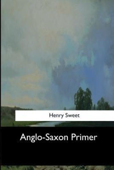 Cover for Henry Sweet · Anglo-Saxon Primer (Paperback Book) (2017)