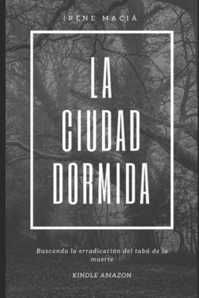Cover for Irene Maciá · La ciudad dormida (Paperback Book) (2017)