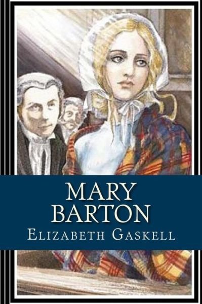 Cover for Elizabeth Cleghorn Gaskell · Mary Barton (Paperback Book) (2017)