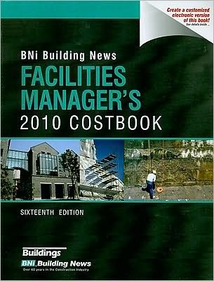 Cover for William Mahoney · Bni Facilities Manager's 2010 Costbook (Building News Facilities Manager's Costbook) (Paperback Book) (2009)