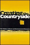 Cover for Melanie Dupuis · Creating the Countryside - Conflicts in Urban &amp; Regional (Paperback Book) (1996)