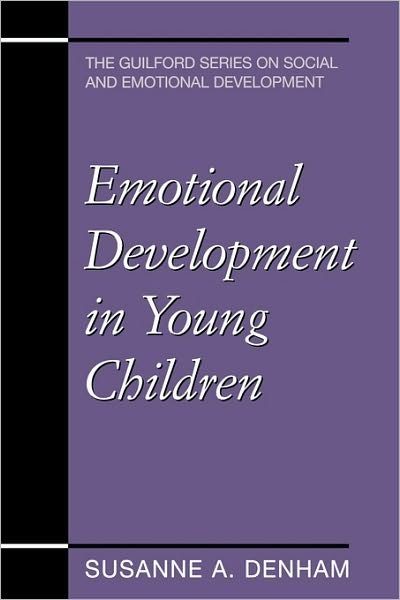 Cover for Susanne A. Denham · Emotional Development in Young Children - Guilford Series on Social and Emotional Development (Paperback Book) (1998)