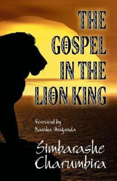 Cover for Simbarashe Charumbira · The Gospel in "The Lion King" (Paperback Book) (2010)
