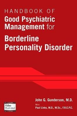 Cover for Gunderson, John G., MD (McLean Hospital) · Handbook of Good Psychiatric Management for Borderline Personality Disorder (Paperback Book) (2014)