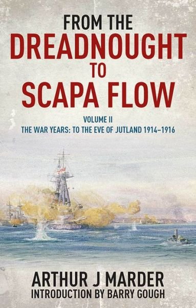 Cover for Arthur J. Marder · From The Dreadnought to Scapa Flow Vol 2 (PB) (Paperback Book) (2013)