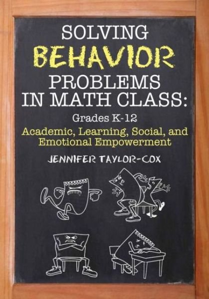 Cover for Jennifer Taylor-Cox · Solving Behavior Problems in Math Class: Academic, Learning, Social, and Emotional Empowerment, Grades K-12 (Paperback Book) (2010)
