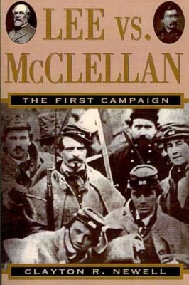 Cover for Clayton R. Newell · Lee vs. Mcclellan: the First Campaign (Paperback Book) (2010)