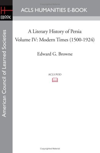 Cover for Edward G. Browne · A Literary History of Persia Volume Iv Modern Times (1500-1924) (Paperback Book) (2008)