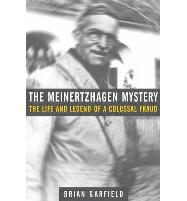Cover for Brian Garfield · The Meinertzhagen Mystery: The Life and Legend of a Colossal Fraud (Paperback Book) (2008)