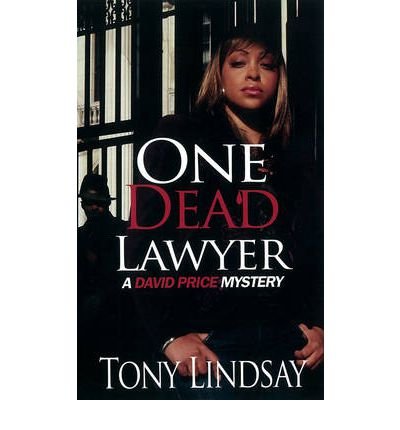Cover for Tony Lindsay · One Dead Lawyer (Paperback Book) (2012)